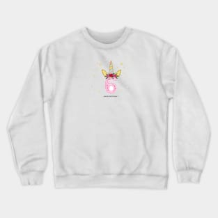 Sixth birthday. Six. Unicorn Birthday invitation. Party invitation Crewneck Sweatshirt